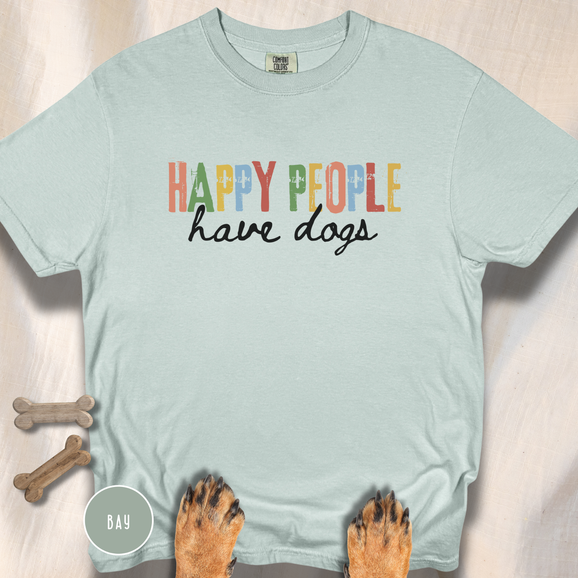 Happy People Have Dogs Multi-colored T-shirt