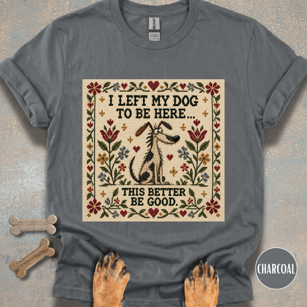 This Better Be Good Needlepoint T-shirt