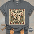 This Better Be Good Needlepoint T-shirt