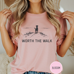 Worth the Walk  T-Shirt