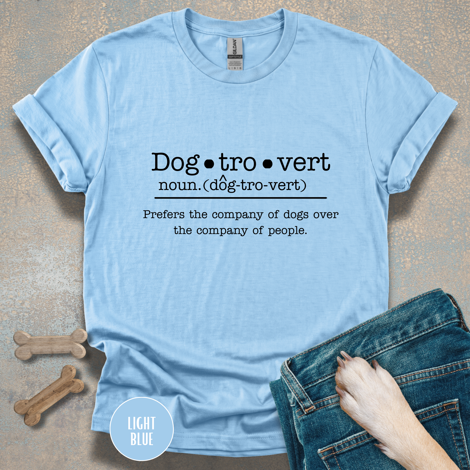 Funny Dogtrovert Definition T-shirt. Prefers the company of dogs over the company of people.