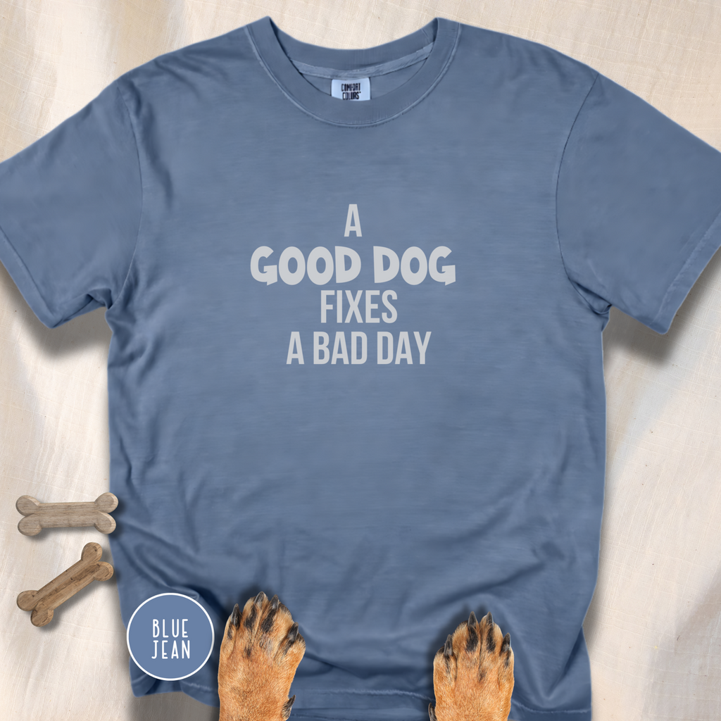 Good Dogs Fix Bad Days T-shirt