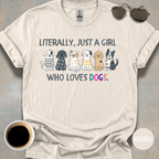 Literally Just a Girl T-shirt