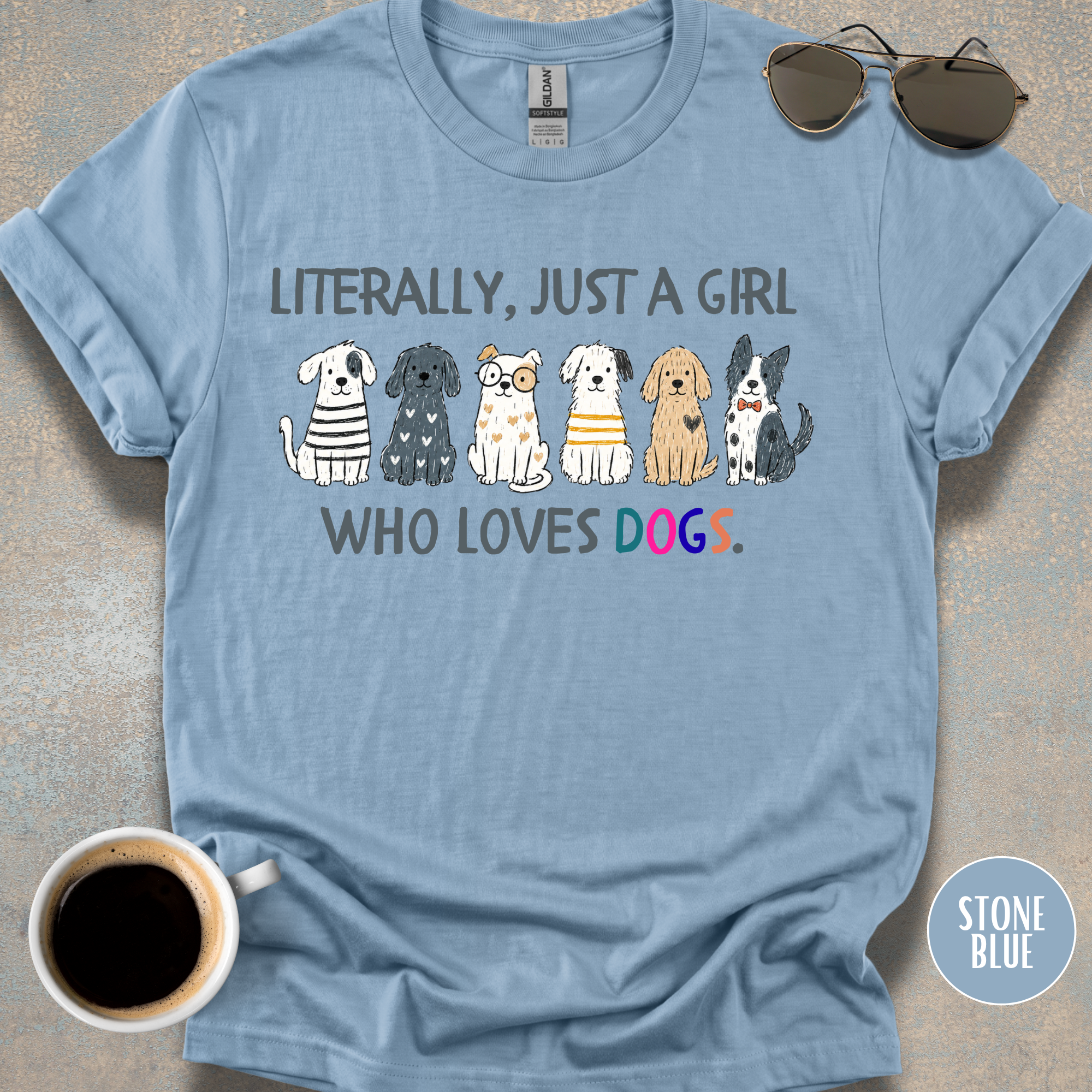 Literally Just a Girl T-shirt