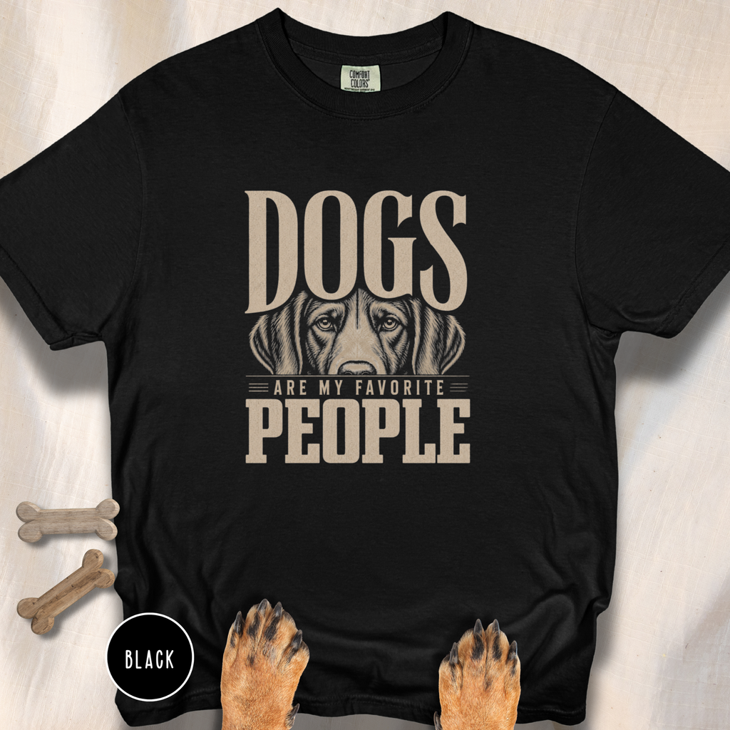 Dogs are my Favorite People  T-Shirt