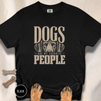 Dogs are my Favorite People  T-Shirt