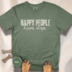 Happy People Have Dogs T-shirt