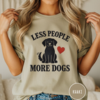 Less People More Dogs T-shirt