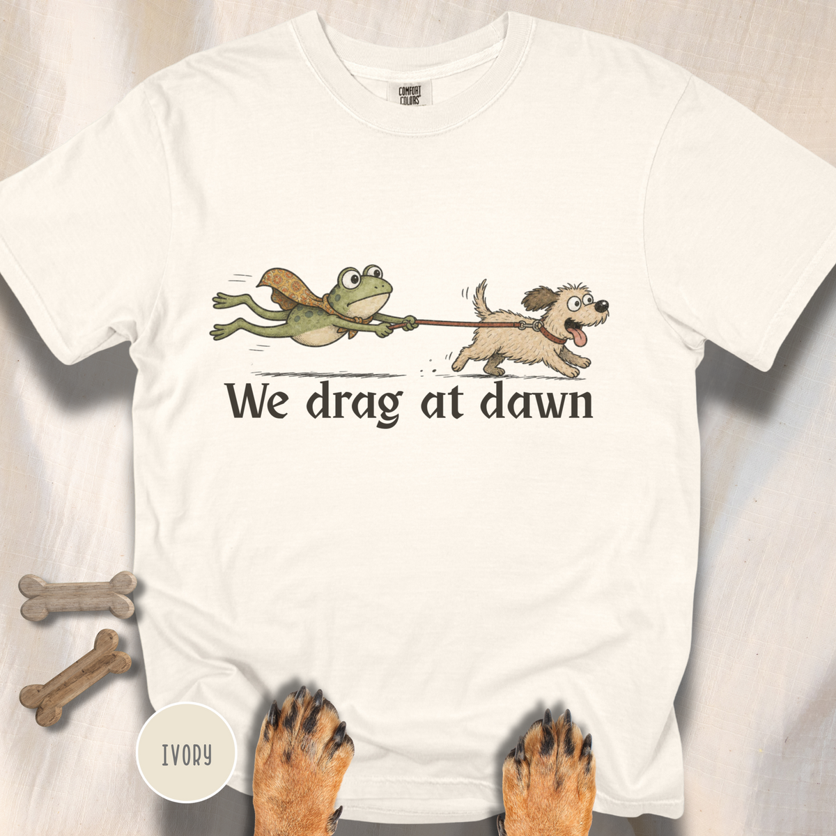 We Drag at Dawn T-shirt