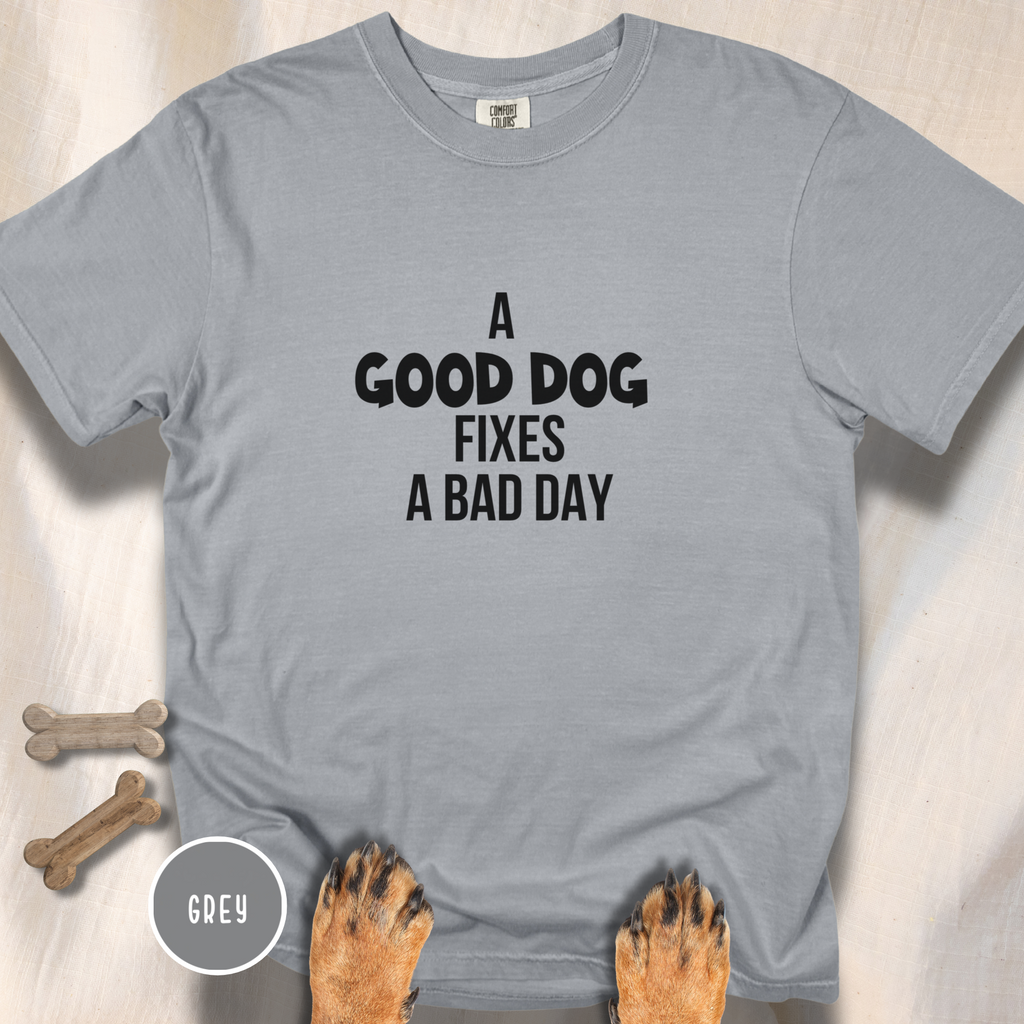 Good Dogs Fix Bad Days T-shirt