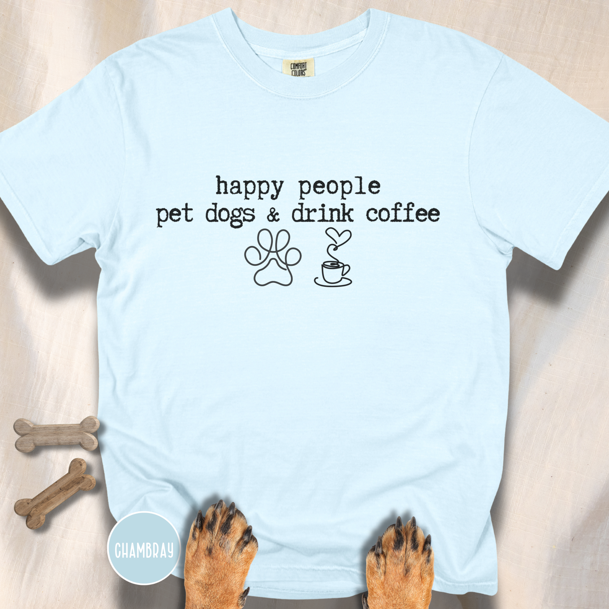 Happy People Pet Dogs and Drink Coffee T-shirt