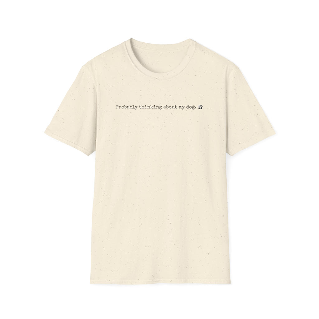 Probably Thinking About My Dog-black- T-shirt
