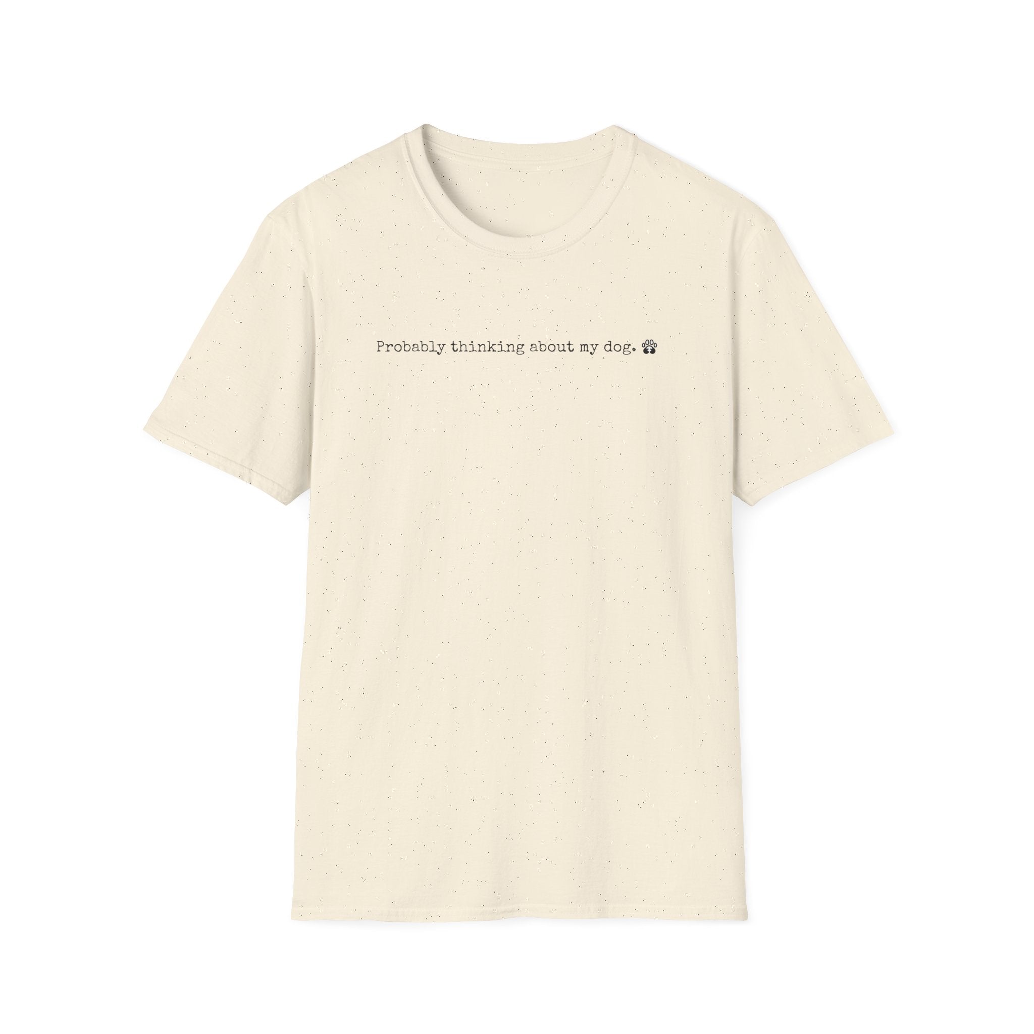 Probably Thinking About My Dog-black- T-shirt