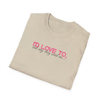 I'd Love To, But My dog won't let me- pink dark grey text- T-shirt