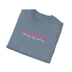 I'd Love To, But my Dog won't let me-pink white text- T-shirt