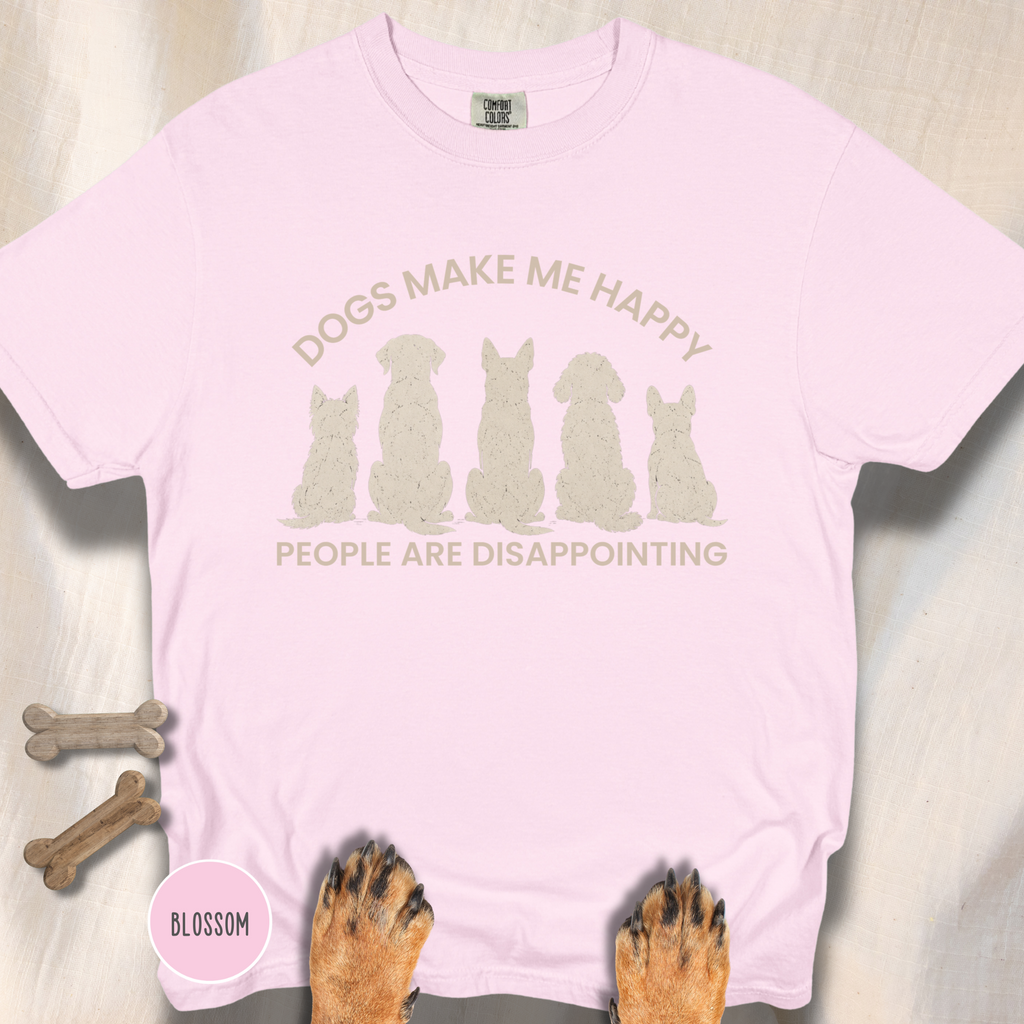 Dogs Make Me Happy, People are Disappointing T-shirt