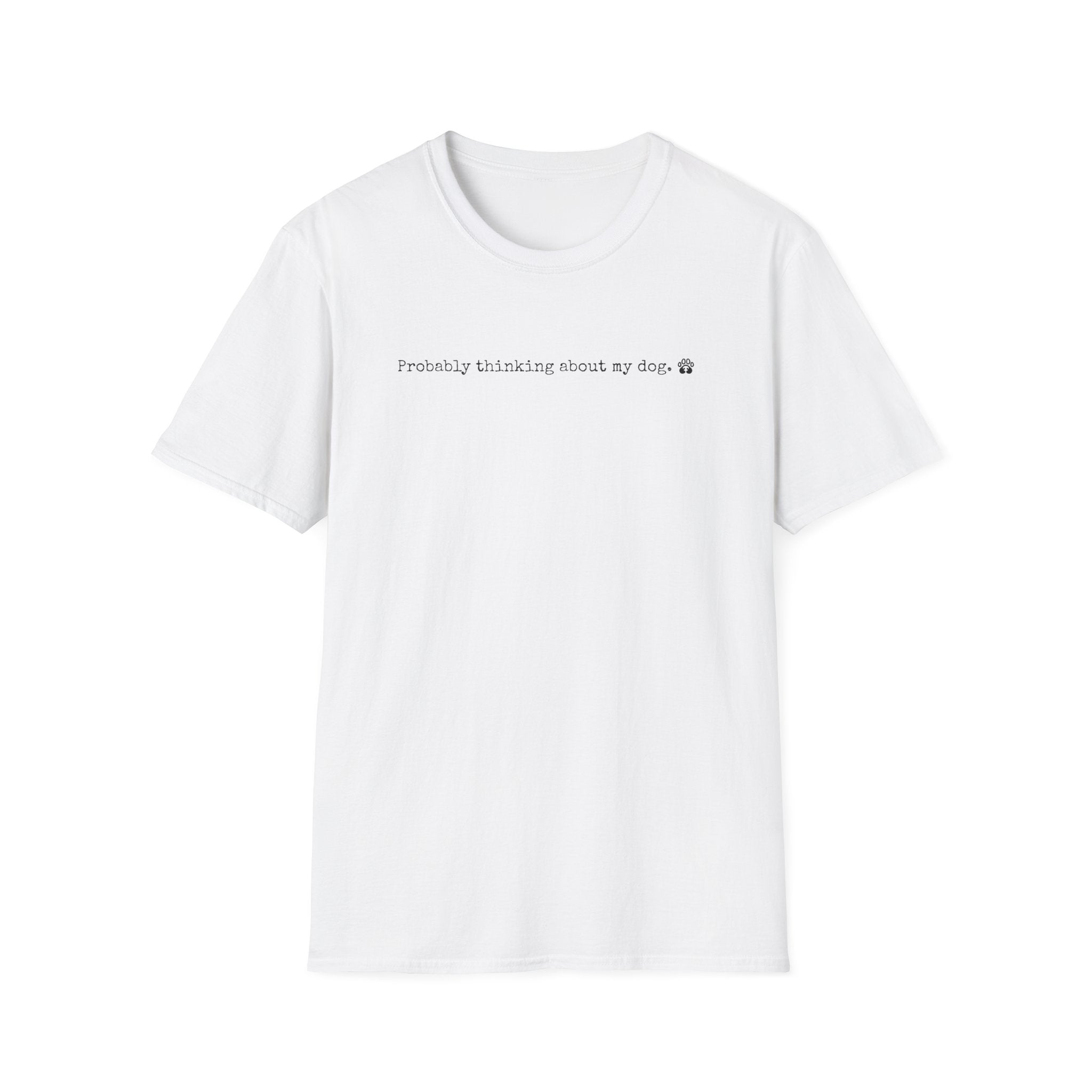 Probably Thinking About My Dog-black- T-shirt