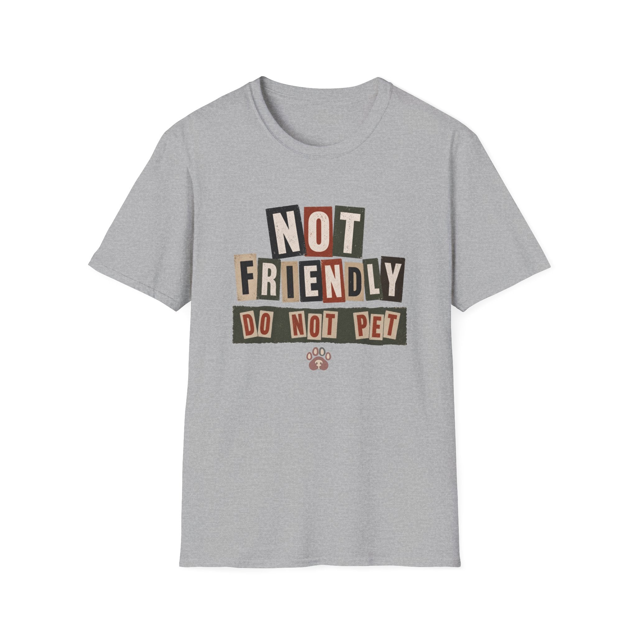 Not Friendly-Do Not Pet, Ransom Note style