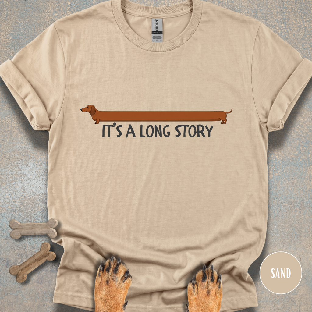 It's a Long Story Dachshund T-shirt