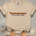 It's a Long Story Dachshund T-shirt