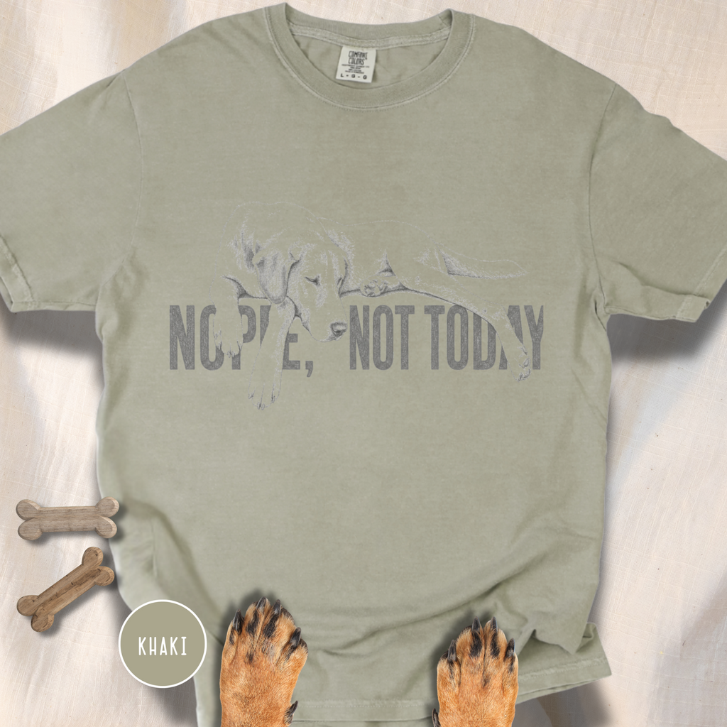 Dog Says Nope Not Today T-shirt