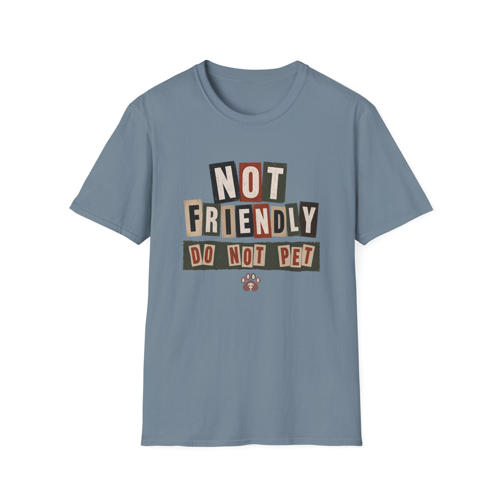 Not Friendly-Do Not Pet, Ransom Note style