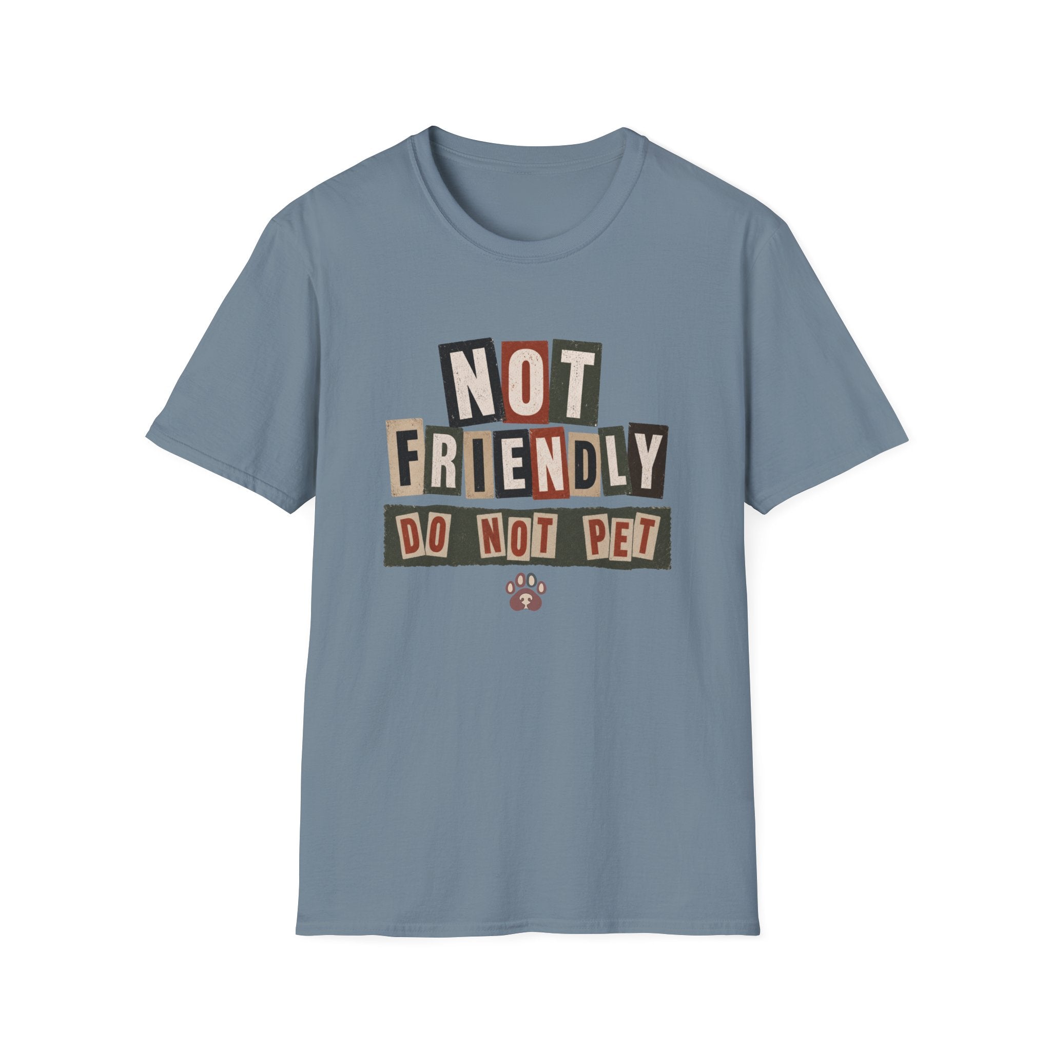 Not Friendly-Do Not Pet, Ransom Note style