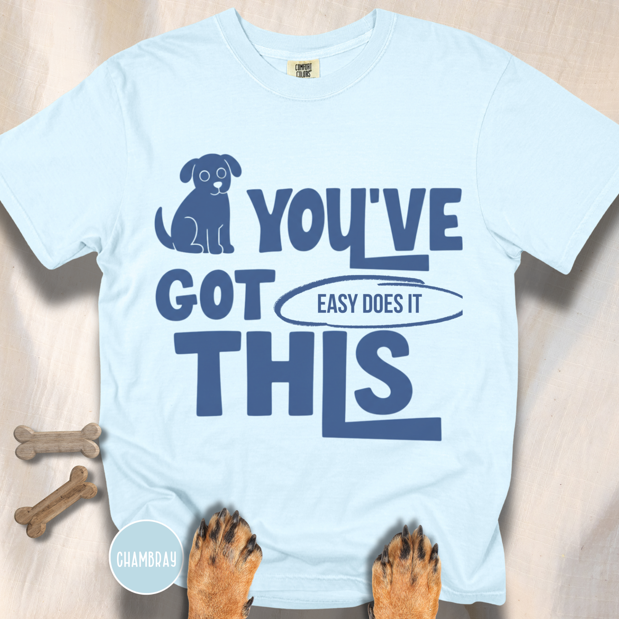 You've Got This, Easy Does It  T-shirt