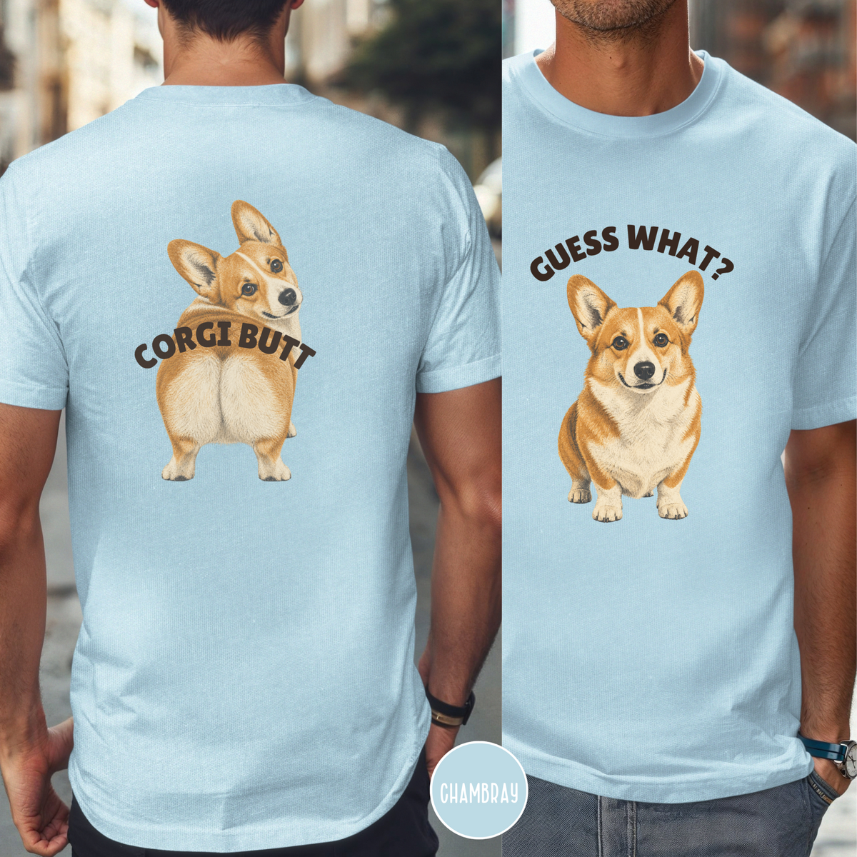 Guess What, Corgi Butt T-shirt