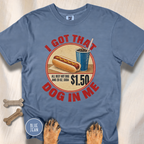 I Got That Dog in Me T-shirt