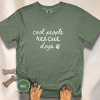 Cool People Rescue Dogs T-shirt