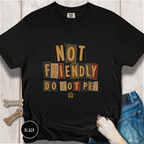 Not Friendly - Do Not Pet Ransom Note T-shirt