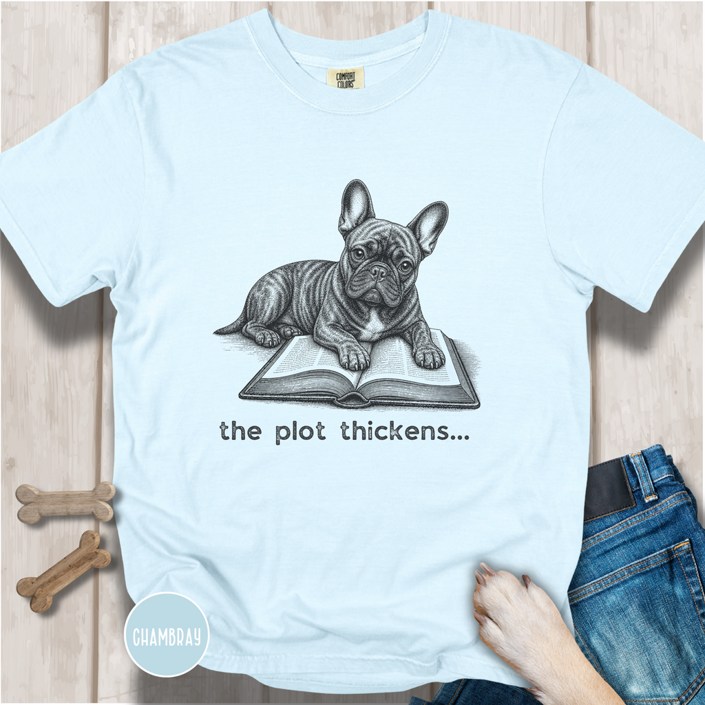 French Bulldog The Plot Thickens T-shirt