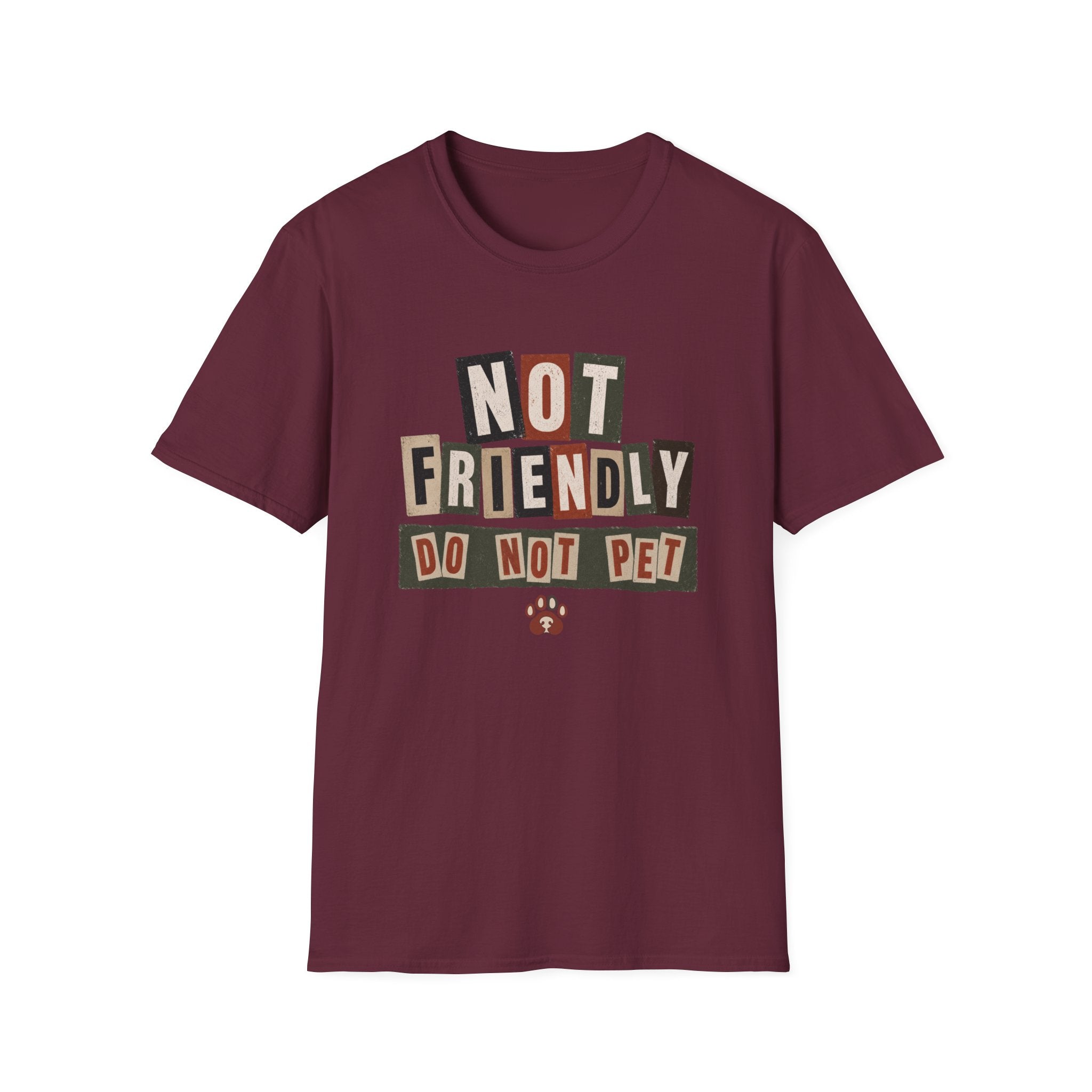 Not Friendly-Do Not Pet, Ransom Note style