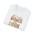 All I Need is Books & Dogs- T-shirt