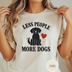 Less People More Dogs T-shirt