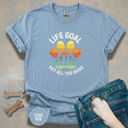 Life Goal: Pet All The Dogs T-Shirt | Funny Dog Lover Shirt