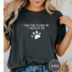 I Like Big Mutts T-shirt