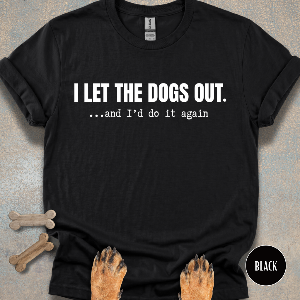 I'd Do It Again T-shirt