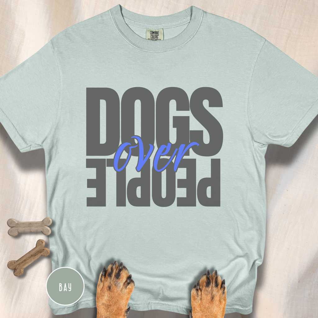 Dogs Over People  T-shirt
