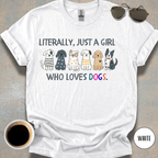 Literally Just a Girl T-shirt