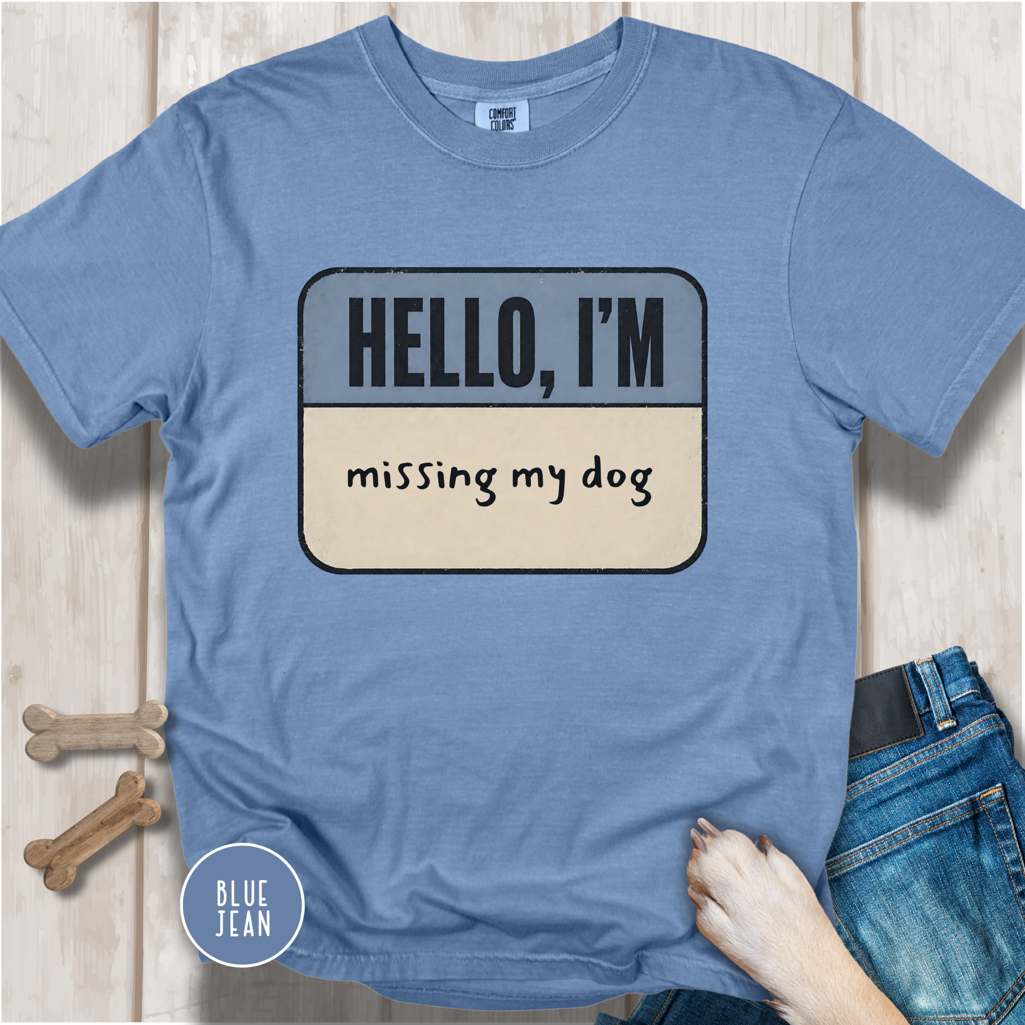 Hello I'm Missing My Dog T-shirt