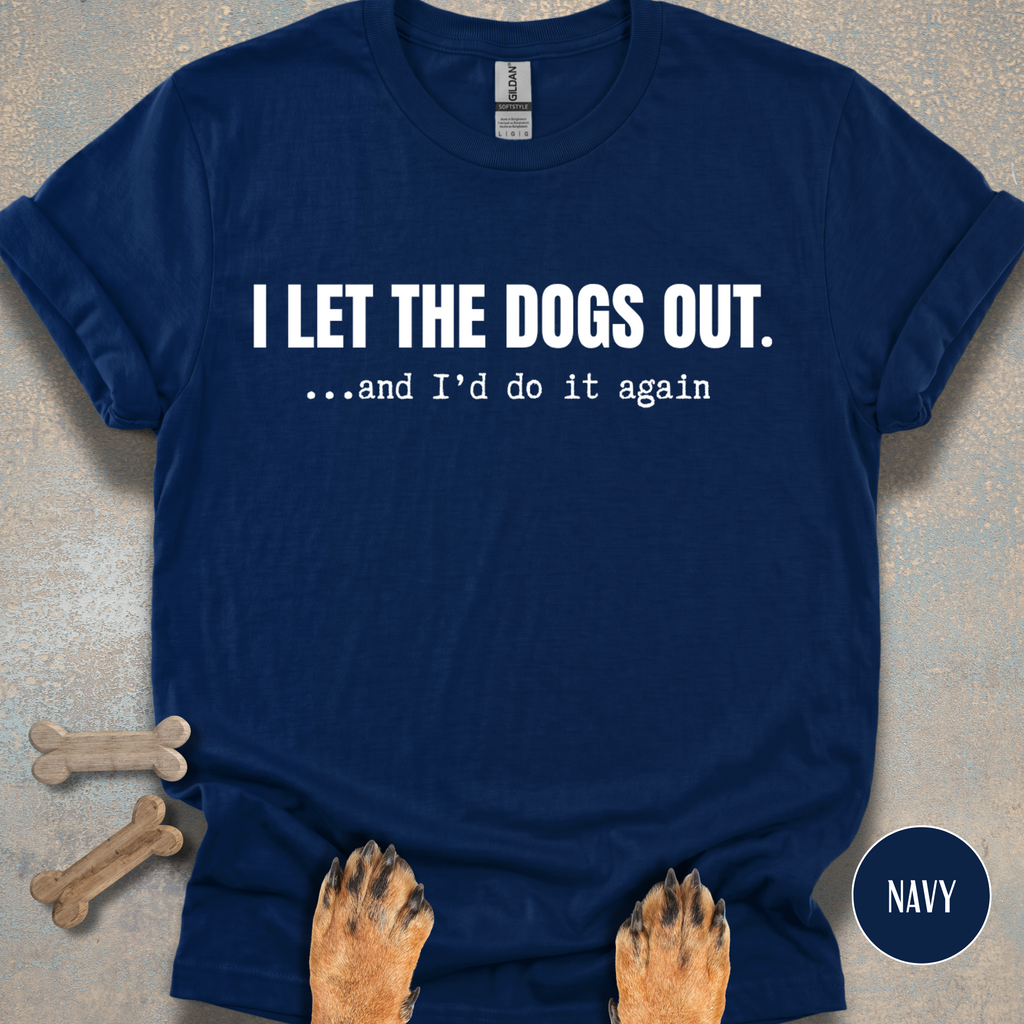 I'd Do It Again T-shirt