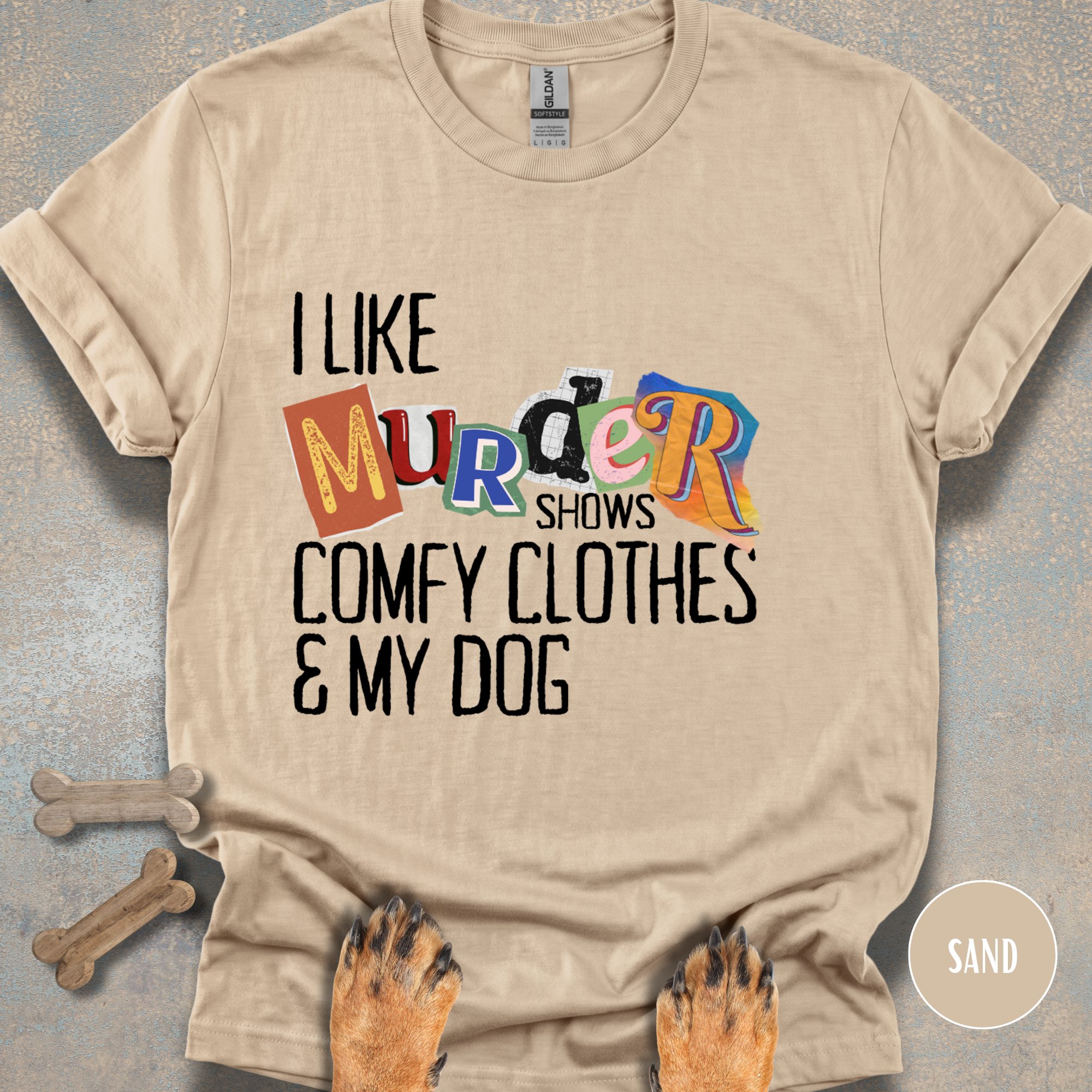 I Like Murder Shows & My Dog T-shirt