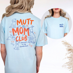 Mutt Mom Club T-Shirt