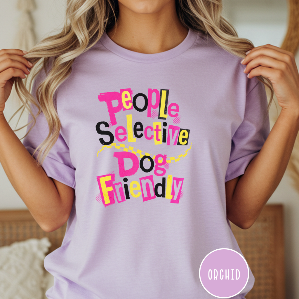 People Selective Dog Friendly T-shirt