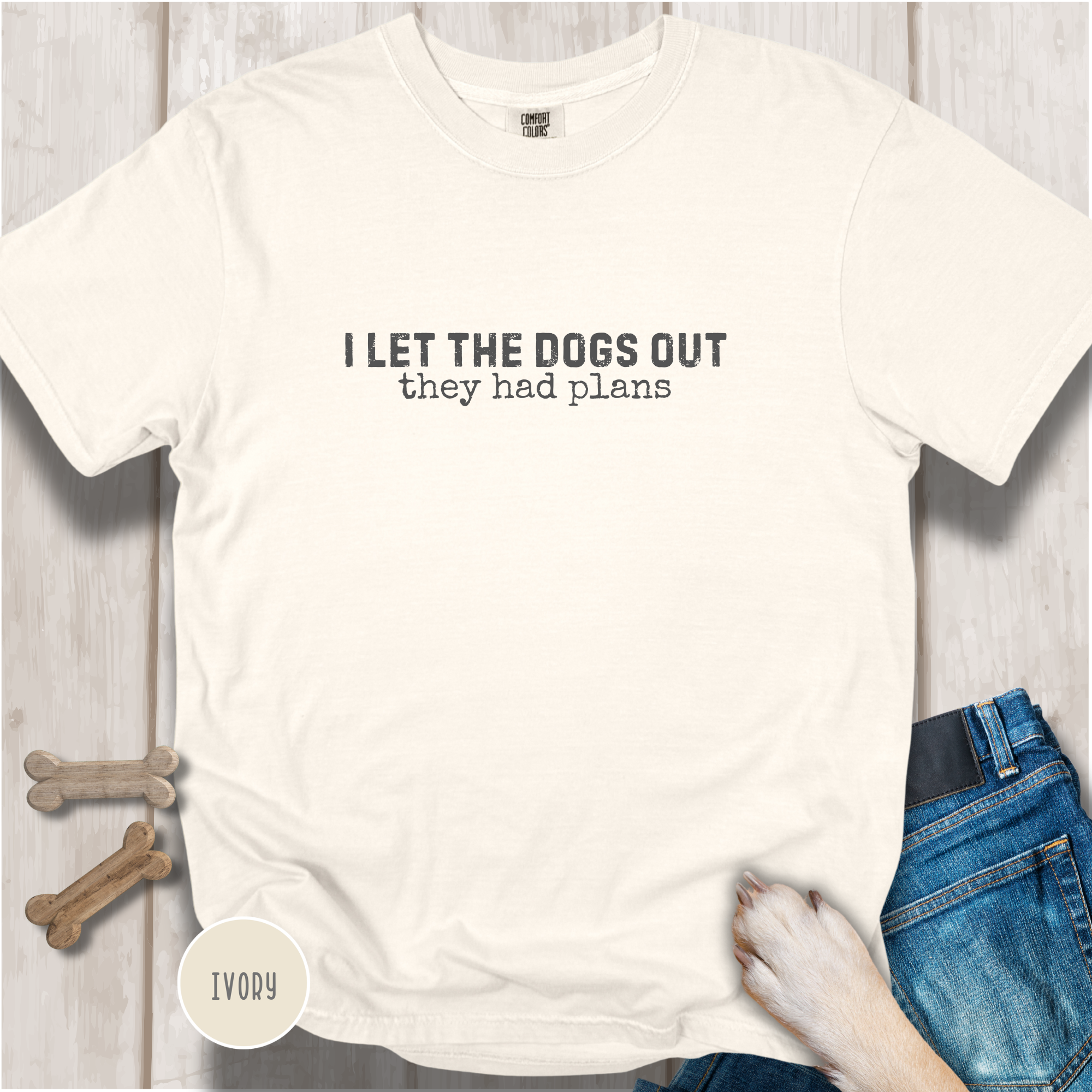 I Let The Dogs Out They Had Plans T-Shirt