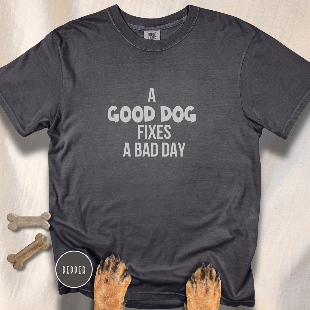 Good Dogs Fix Bad Days T-shirt