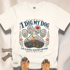 I Dig My Dog Paw Print T-shirt