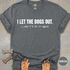 I'd Do It Again T-shirt